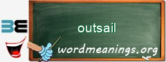 WordMeaning blackboard for outsail